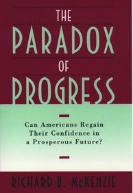 The Paradox of Progress: Can Americans Regain Their Confidence in a Prosperous Future?