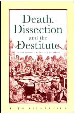 Death, Dissection and the Destitute