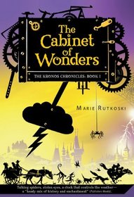 The Cabinet of Wonders (Kronos Chronicles, Bk 1)