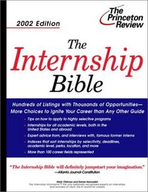 The Internship Bible, 2002 Edition (Career Guides)