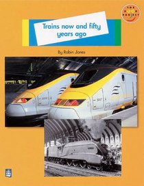 Longman Book Project: Non-fiction: Level A: History of Transport Topic: Trains Now and Fifty Years Ago: Small Book 1 (Set of 6) (Longman Book Project)