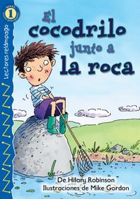 El cocodrilo junto a la roca (The Croc by the Rock), Level 1 (Lightning Readers (Spanish))