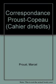 Correspondance Proust-Copeau (Cahier d'inedits ; no 9) (French Edition)