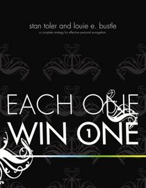 Each One Win One: A Complete Strategy for Effective Personal Evangelism