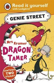 Mrs Kramer, Dragon Tamer: Genie Street: Ladybird Read It You (Ladybird Read It Yourself)
