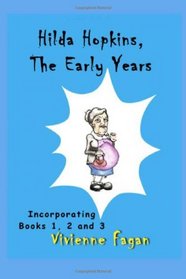 Hilda Hopkins, The Early Years: Contains Murder She Knit, Bed & Burial, Domi-Knit-Rix (Volume 1)