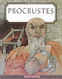 Procrustes (Monsters of Mythology)