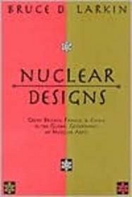 Nuclear Designs: Great Britain, France, and China in the Global Governance of Nuclear Arms