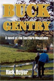 Buck Gentry : A Novel of the Southern Mountains