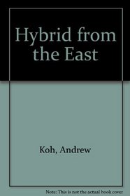 Hybrid from the East