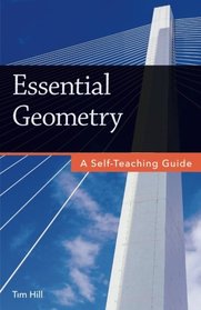 Essential Geometry: A Self-Teaching Guide