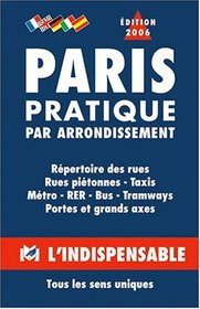 Atlas routiers : Paris pratique par arrondissement