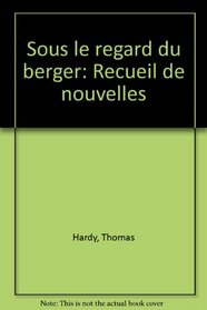 Sous le regard du berger: Recueil de nouvelles (French Edition)