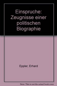 Einspruche: Zeugnisse einer politischen Biographie (German Edition)