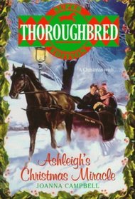 Ashleigh's Christmas Miracle  (Thoroughbred: Super Editions, No 1)