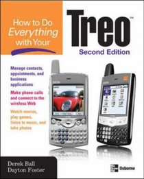 How to Do Everything With Your Palm Treo