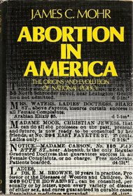 Abortion in America: The origins and evolution of national policy, 1800-1900