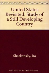 The United States revisited: A study of a still developing country