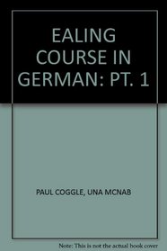 Ealing Course in German: Pt. 1