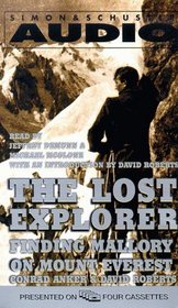 The Lost Explorer : Finding Mallory on Mount Everest (Audio Cassette)(Abridged)