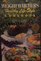 Weight Watchers Healthy Life-Style Cookbook in Large Print: Over 250 Recipes Based on the Personal Choice Program (G. K. Hall (Large Print))