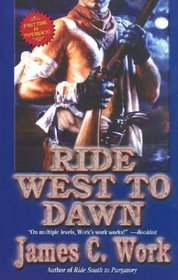 Ride West to Dawn