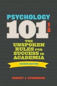 Psychology 101 The Unspoken Rules for Success in Academia