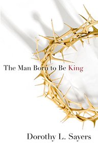 The Man Born to Be King