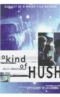 A Kind of Hush