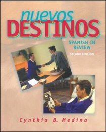 Nuevos Destinos: Spanish in Review (Student Edition)