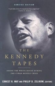 The Kennedy Tapes: Inside the White House during the Cuban Missile Crisis, Concise Edition