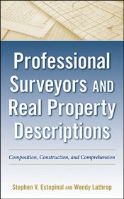 Professional Surveyors and Real Property Descriptions: Composition, Construction, and Comprehension