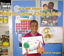 Let's Get Ready for Martin Luther King Jr. Day (Welcome Books: Celebrations)