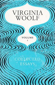 Collected Essays Vol. 1