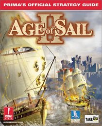 Age of Sail ll: Prima's Official Strategy Guide