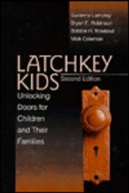 Latchkey Kids : Unlocking Doors for Children and Their Families