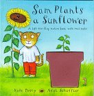 Sam Plants a Sunflower: A Life-The-Flat Nature Book With Real Seeds (Lift-The-Flap Nature Books with Real Seeds)