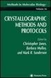 Crystallographic Methods and Protocols (Methods in Molecular Biology)