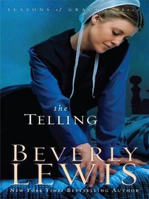 The Telling (Seasons of Grace, Bk 3) (Large Print)