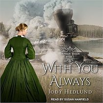 With You Always (Orphan Train)