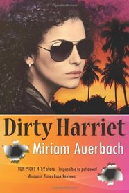 Dirty Harriet: A Dirty Harriet Mystery (Volume 1)