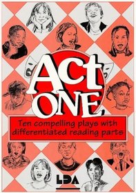 Act One: Collection of 10 Compelling Plays with Differentiated Reading Parts