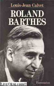 Roland Barthes, 1915-1980 (French Edition)