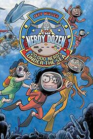The Nerdy Dozen #3: 20,000 Nerds Under the Sea