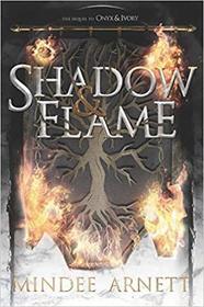 Shadow & Flame (Rime Chronicles, Bk 2)