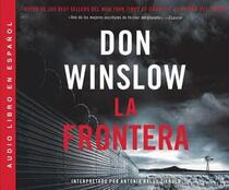 La frontera (The Border) (Power of the Dog, Bk 3) (Audio CD) (Spanish Edition)
