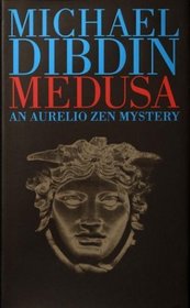 Medusa : An Aurelio Zen Mystery (Dibdin, Michael)