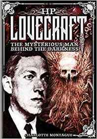 HP Lovecraft: The Mysterious Man Behind the Darkness