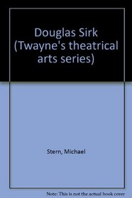 Douglas Sirk (Twayne's theatrical arts series)