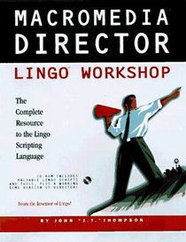 Macromedia Director Lingo Workshop for Windows